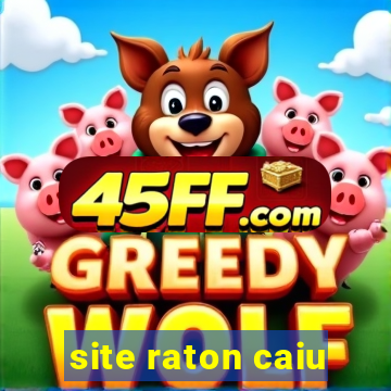 site raton caiu